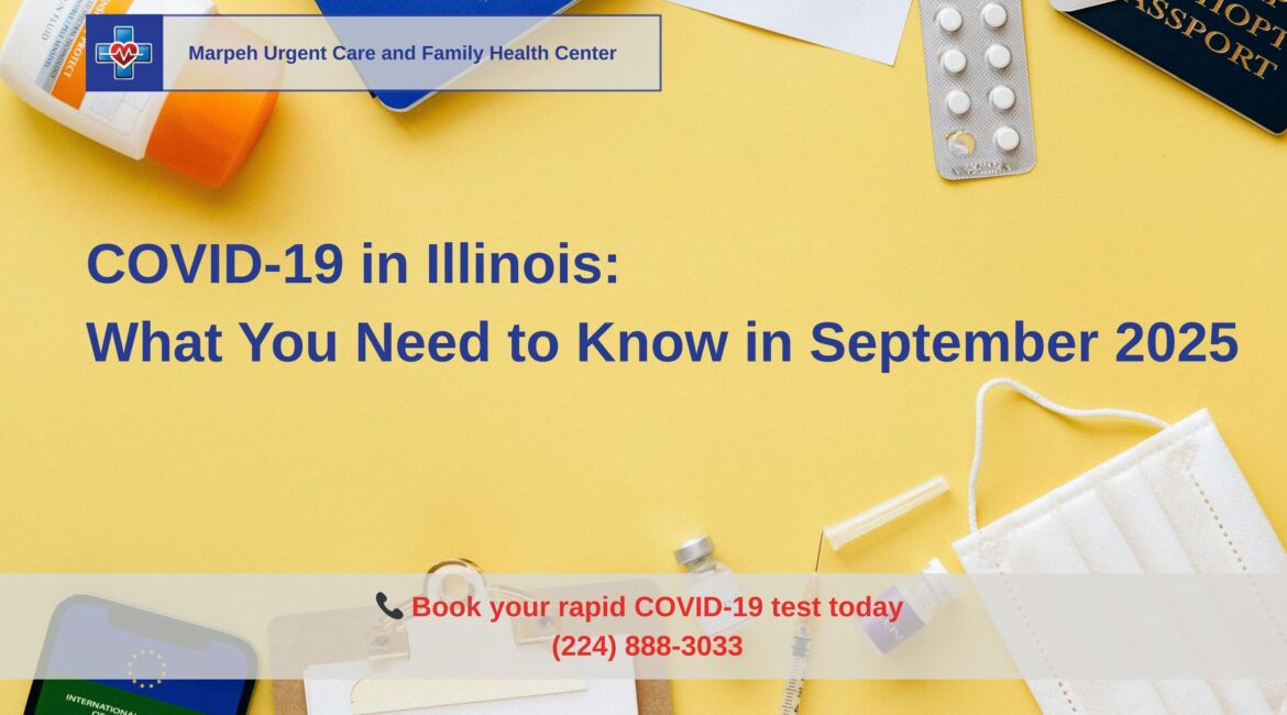 A promotional image for Marpeh Urgent Care and Family Health Center, highlighting COVID-19 information for Illinois in September 2025. The image includes various health-related items such as a face mask, vaccine vial, pills, and a digital green pass.