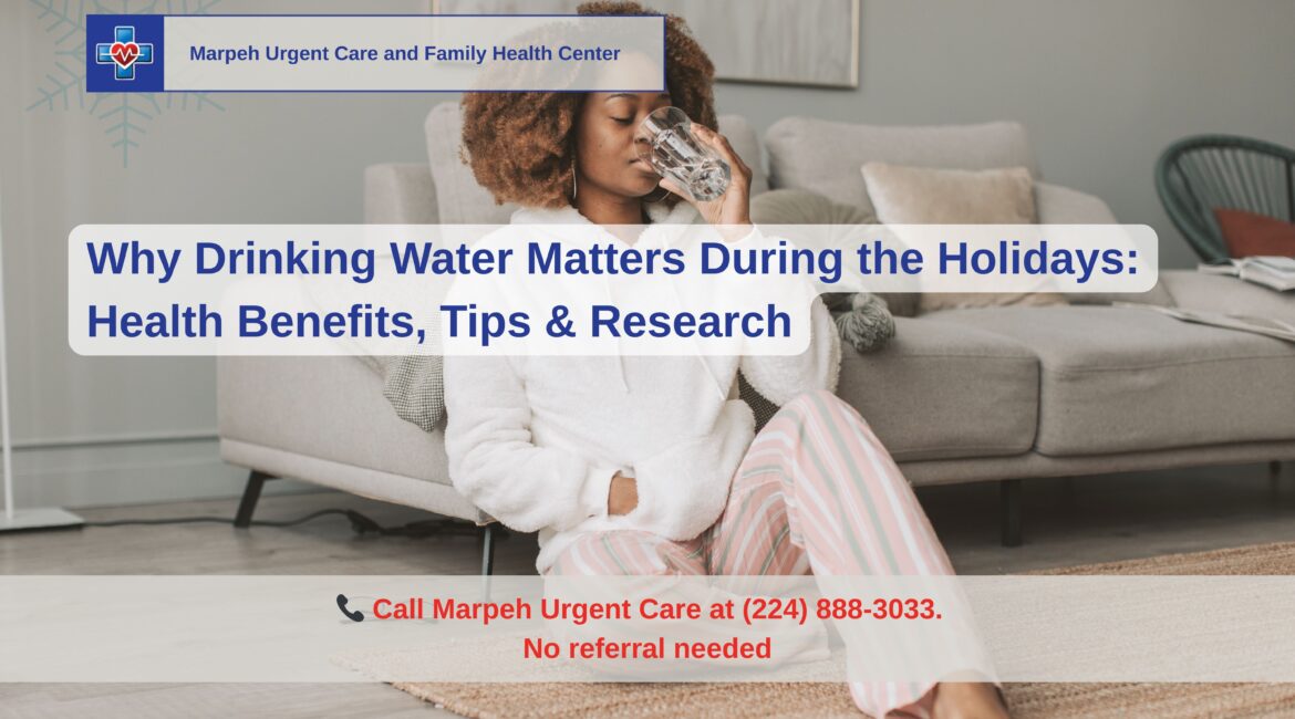 Woman sitting on a cozy sofa in festive pajamas, drinking water from a glass, with text overlay about holiday hydration tips and Marpeh Urgent Care.